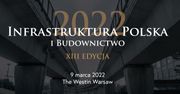 XIII edycja konferencji "Infrastruktura Polska i Budownictwo"