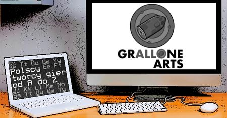 Polscy twórcy gier od A do Z: Grallone Arts