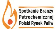 II Spotkanie Branży Petrochemicznej – Polski Rynek Paliw