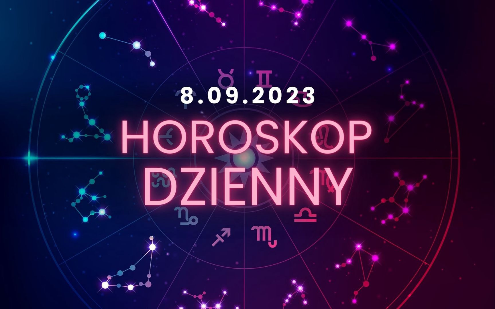 Horoskop dzienny – 8 września. Baran, Byk, Bliźnięta, Rak, Lew, Panna, Waga, Skorpion, Strzelec, Koziorożec, Wodnik, Ryby