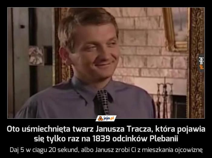 Mem z Januszem Traczem