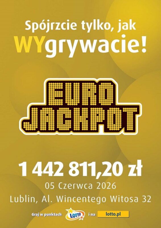 Wygrana w Lublinie przy al. Wincentego Witosa 32 w losowaniu Eurojackpot z dnia 05.06.2026
