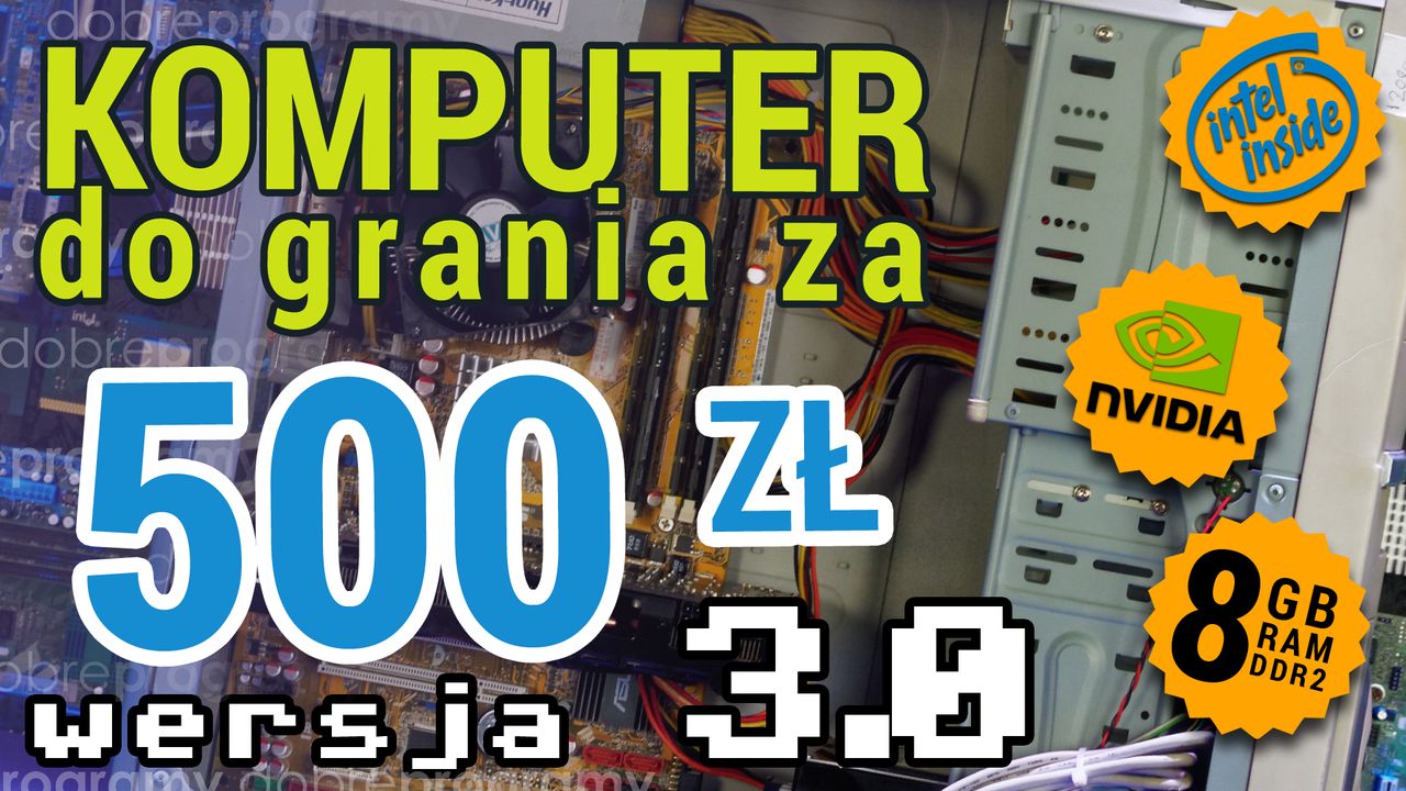 Jeszcze lepszy pecet do grania za 500 zł z Intelem i Nvidią pod maską