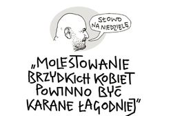 "Molestowanie brzydkich kobiet powinno być karane łagodniej" - burza po słowach Andrzeja Mleczki