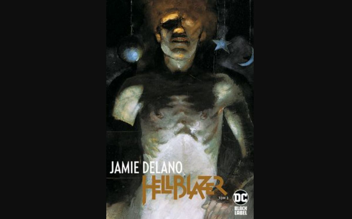 Hellblazer tom 3. Jamie Delano – recenzja komiksu wyd. Egmont