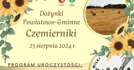 Dożynki powiatowe w Czemiernikach 2024. Wystąpią Wilki, Nowator, Long &amp; Junior. Zobacz godzinowy program
