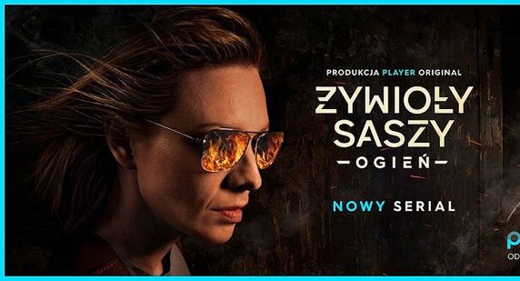 „Żywioły Saszy - Ogień” od 17 listopada w player.pl