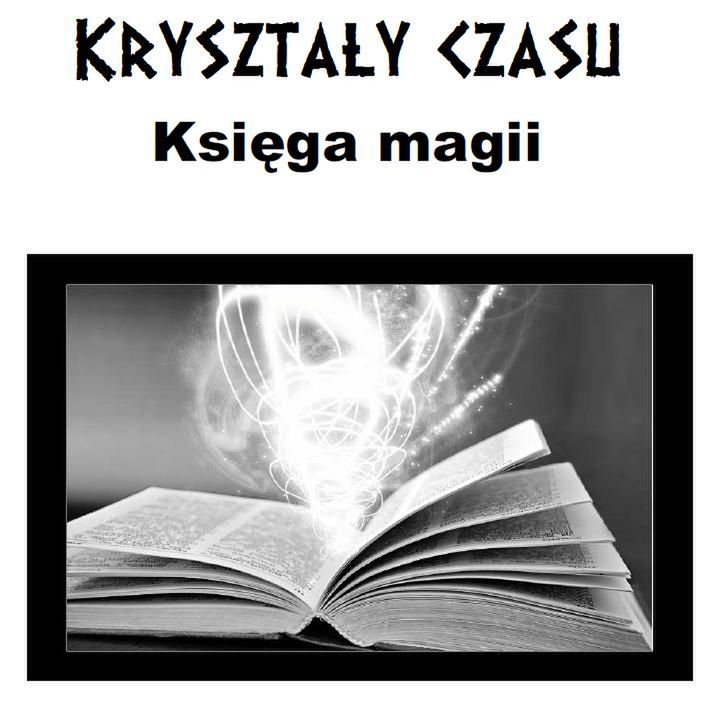 Kryształy Czasu: nieznana historia pierwszej polskiej gry RPG [cz. 1] 2