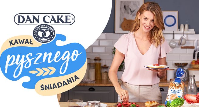 Dan Cake w kampanii zaprasza na „Kawał Pysznego Śniadania”