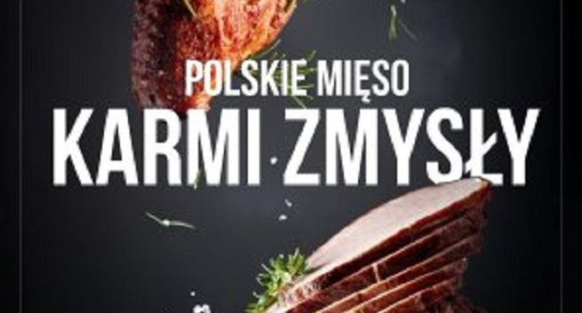 Grzegorz Zawierucha ambasadorem kampanii "Polskie mięso karmi zmysły"