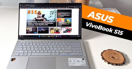 Czy ASUS VivoBook S15 to prawdziwy laptop przyszłości?