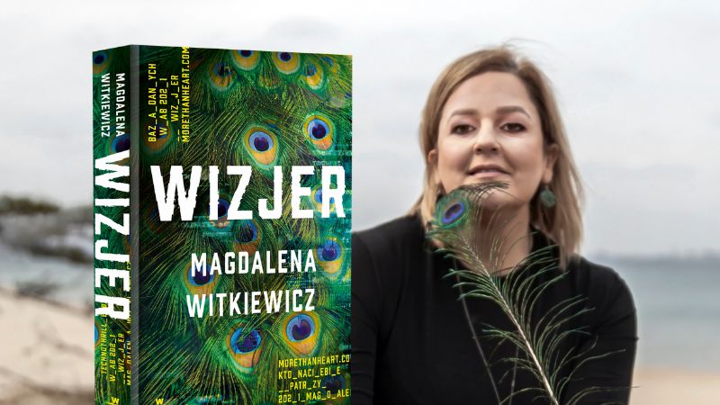 „Informacja o nas samych jest cenniejsza niż złoto”. Magdalena Witkiewicz opowiada o „Wizjerze”, nowym thrillerowym hicie!