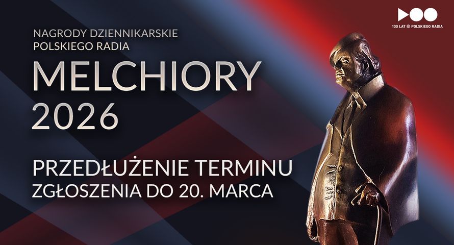 Konkurs "Melchiory 2026". Zgłoszenia do nagrody Polskiego Radia przedłużono
