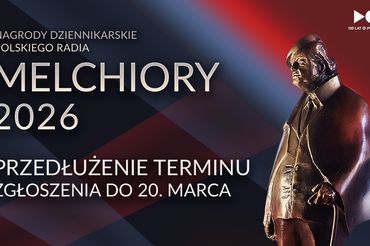 Melchiory 2026. Przedłużenie terminu zgłoszeń do 20 marca. 