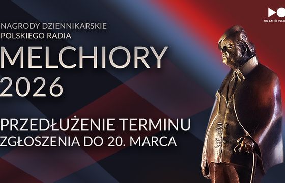 Konkurs "Melchiory 2026". Zgłoszenia do nagrody Polskiego Radia przedłużono