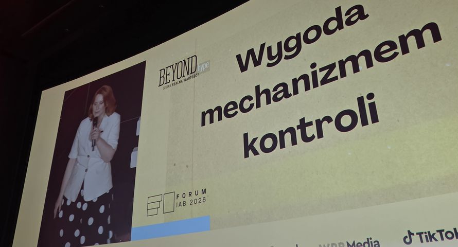 Wychodzenie ze strefy komfortu nam służy. Wnioski z Forum IAB