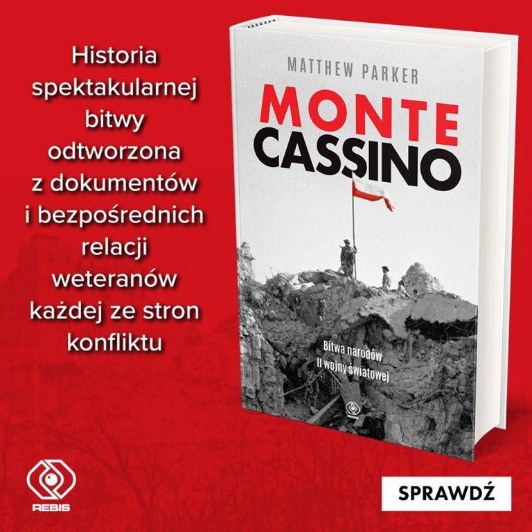 Matthew Parker, „Monte Cassino”, Wydawnictwo Rebis, 2024