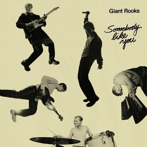 Okładka albumu Somebody Like You wykonawcy Giant Rooks