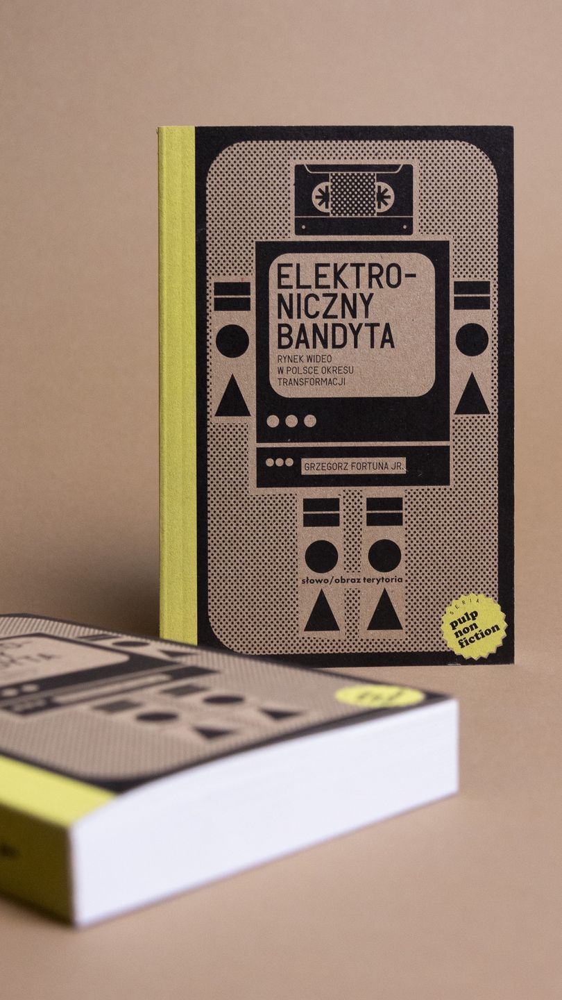 "Elektroniczny bandyta. Rynek wideo w Polsce okresu transformacj