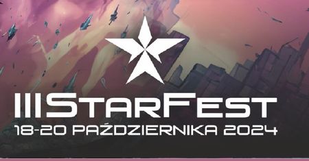 Dołącz do StarFest 2024 – bilety w przedsprzedaży do 4 Października!