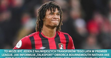 Duży transfer w Premier League coraz bliżej finalizacji. Angielskie media: Nathan Ake uzgodnił warunki kontraktu z Manchesterem City