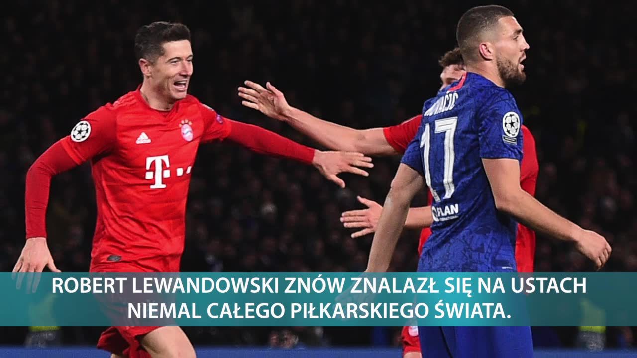 “Klasa światowa”, “Bohater dwumeczu”, “Napastnik kompletny”. Robert Lewandowski znów zachwycił w meczu z Chelsea