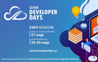 CloudDeveloperDays - najbardziej popularne platformy chmurowe na jednej konferencji.