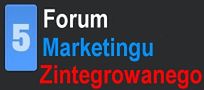 Jubileuszowa edycja Forum Marketingu Zintegrowanego