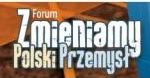 Forum Zmieniamy Polski Przemysł