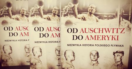 Od Auschwitz do Ameryki. Niezwykła historia polskiego pływaka