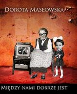 Krytycy o spektaklu na podstawie sztuki Doroty Masłowskiej