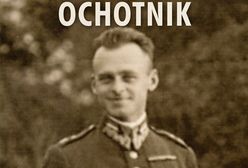 "Ochotnik" - biografia rotmistrza Pileckiego