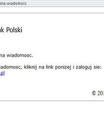 Nie klikaj w tego maila, bo stracisz wszystkie oszczędności