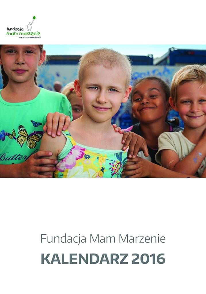 Kalendarz fundacji Mam Marzenie 2016