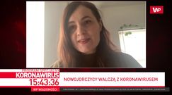 Koronawirus na świecie. Justyna Calińska mówi o sytuacji w Nowym Jorku