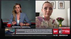 Dr Matylda Kłudkowska o mutacji brazylijskiej koronawirusa. "Pojawienie się w Polsce jest tylko kwestią czasu"