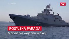 Rosja prezentuje gotowość bojową. Parada i obietnice z okazji Dnia Marynarki Wojennej