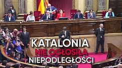 Katalonia zawiesza deklarację niepodległości