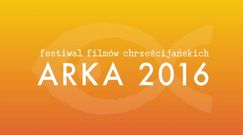 Festiwal Filmów Chrzescijańskich Arka 2016