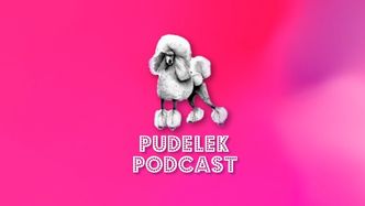 Startujemy z podcastem na 15. urodziny Pudelka!