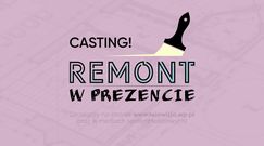 Rusza casting do programu „Remont w prezencie”.