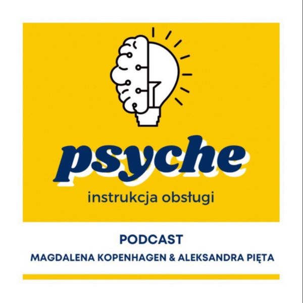 Okładka odcinka podcastu: #11 PSYCHE Instrukcja Obsługi - Kryzys Psychiczny