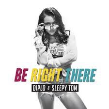 Okładka albumu Be Right There wykonawcy Diplo & Sleepy Tom