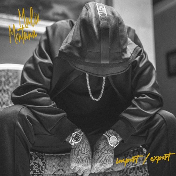 Okładka albumu Import / Export wykonawcy Malik Montana