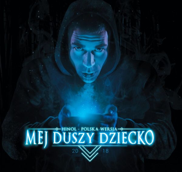 Okładka albumu Mej duszy dziecko wykonawcy Hinol & Polska Wersja & Małach & Rufuz