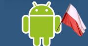 Porównanie Androidów dostępnych na polskim rynku