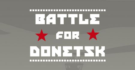 Battle for Donetsk – gra o wojnie, której nie da się wygrać
