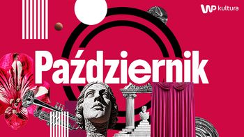 Wielkie gwiazdy, ciche emocje. Kalendarz wydarzeń kulturalnych w październiku 2025 r.
