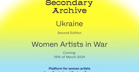 „Secondary Archive. Women Artists in War” – doświadczenie wojny przez artystki