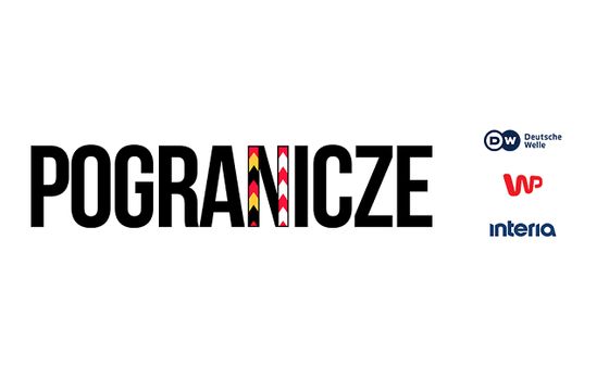 WP, Deutsche Welle i Interia z cyklem reportaży o życiu mieszkańców pogranicza